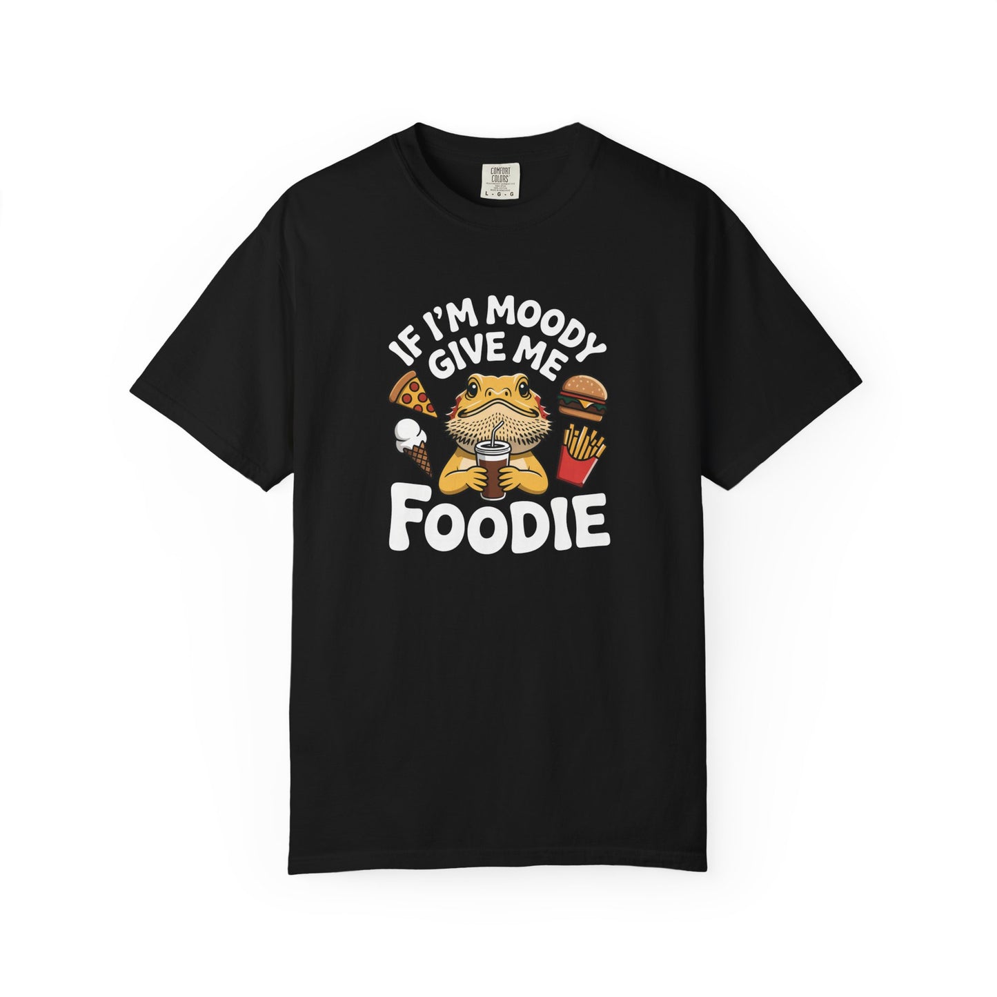 If I'm Moody Give Me Foodie T-shirt