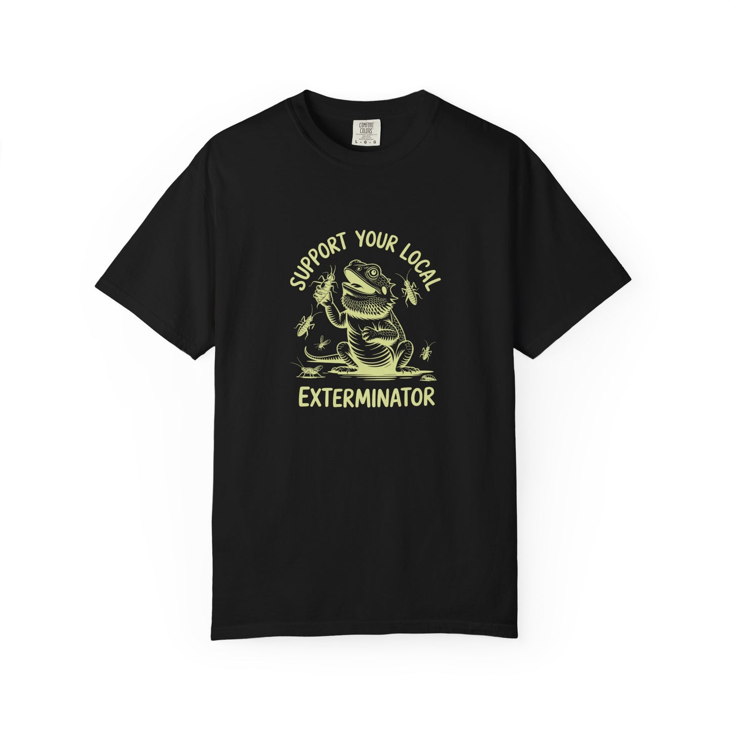 Support Your Local Exterminator T-shirt