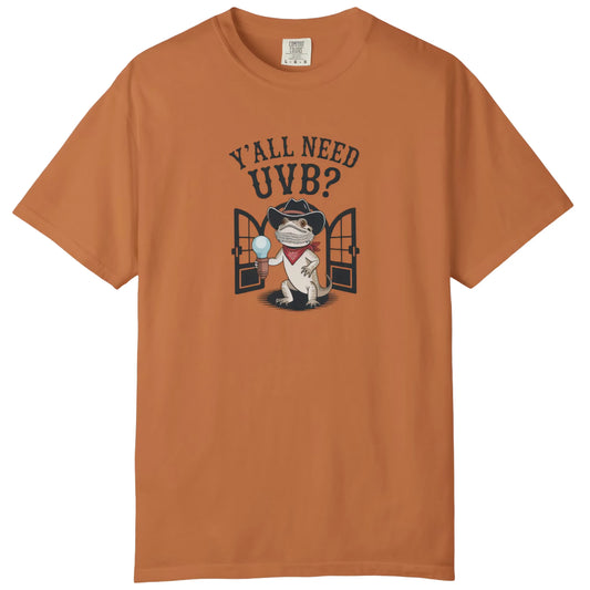 Y'all Need UVB? T-shirt