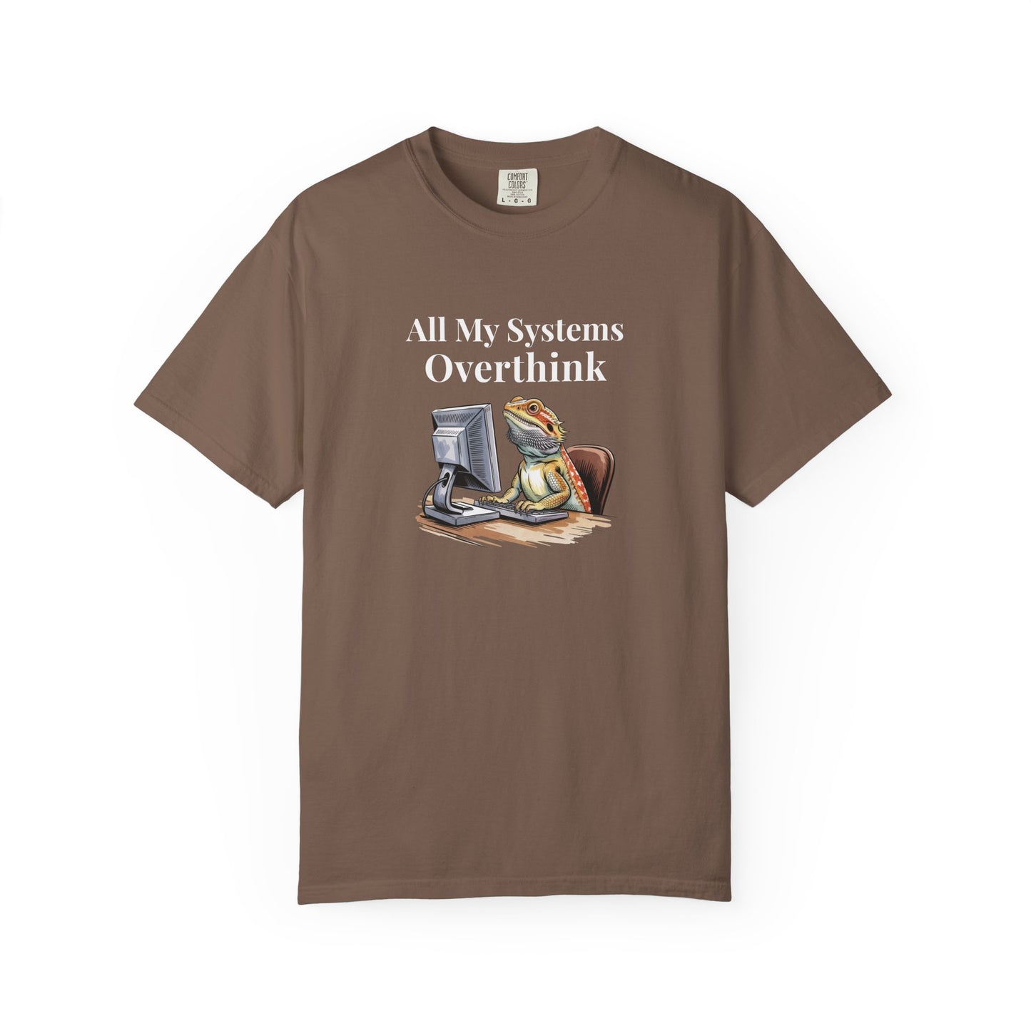 All My Systems Overthink T-shirt
