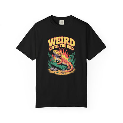 Weird Until the End T-shirt