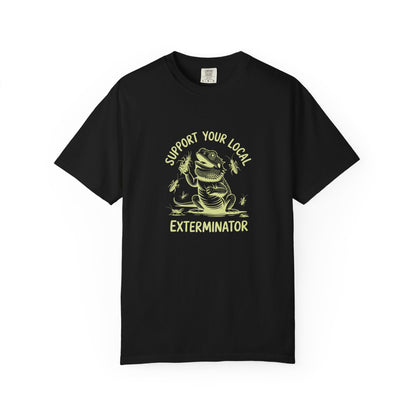 Support Your Local Exterminator T-shirt