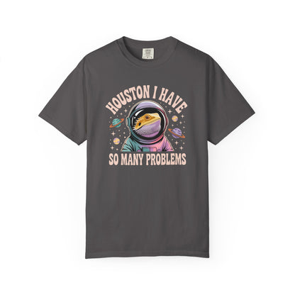Houston I Have So Many Problems T-shirt
