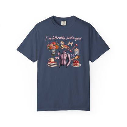 I'm Literally Just a Girl T-Shirt