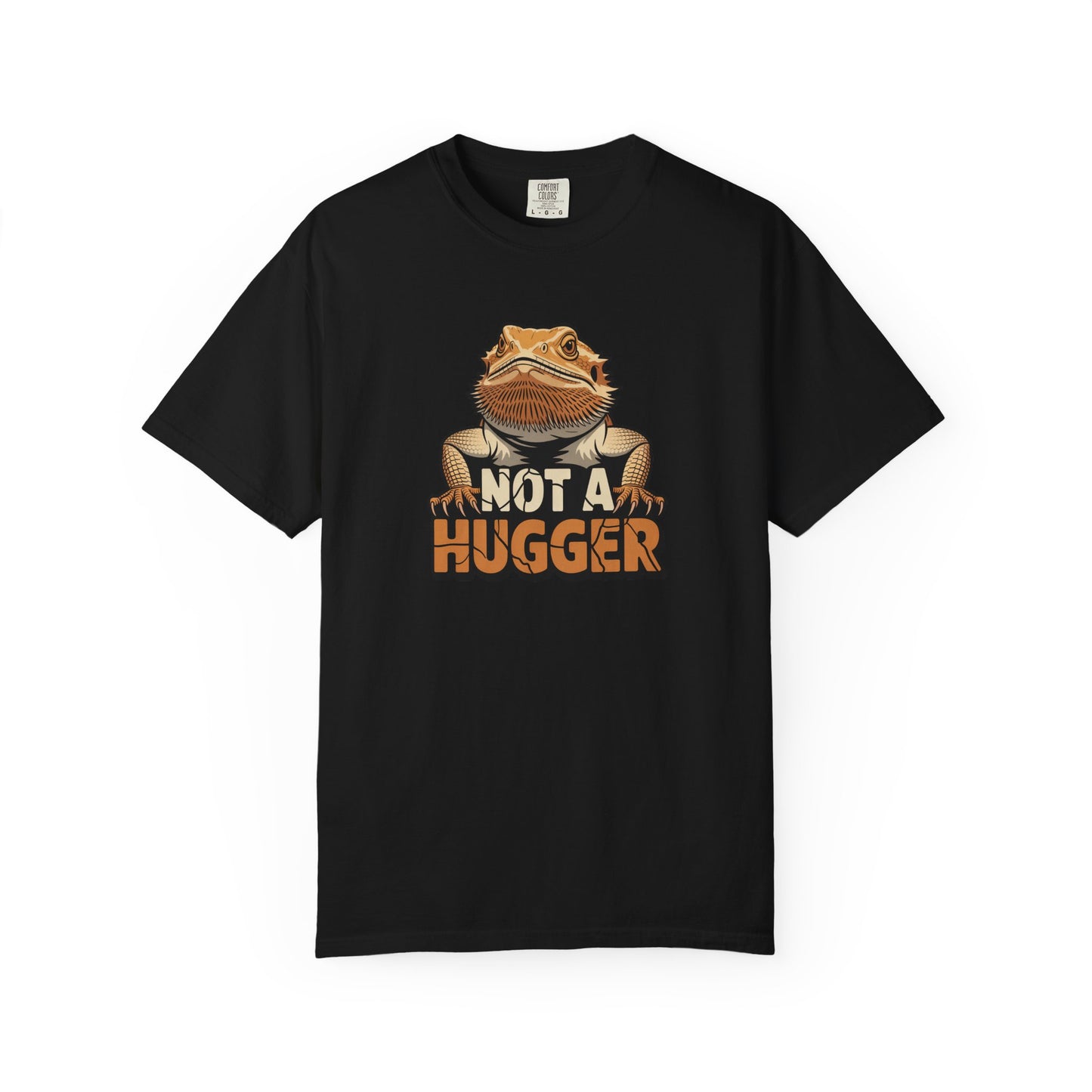 Not a Hugger T-shirt