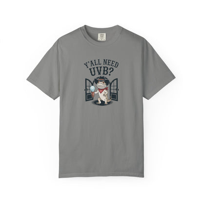 Y'all Need UVB? T-shirt