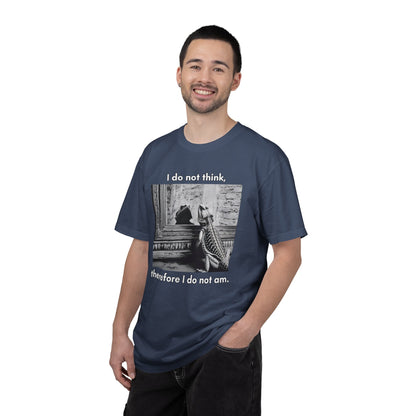 I Do Not Think T-shirt