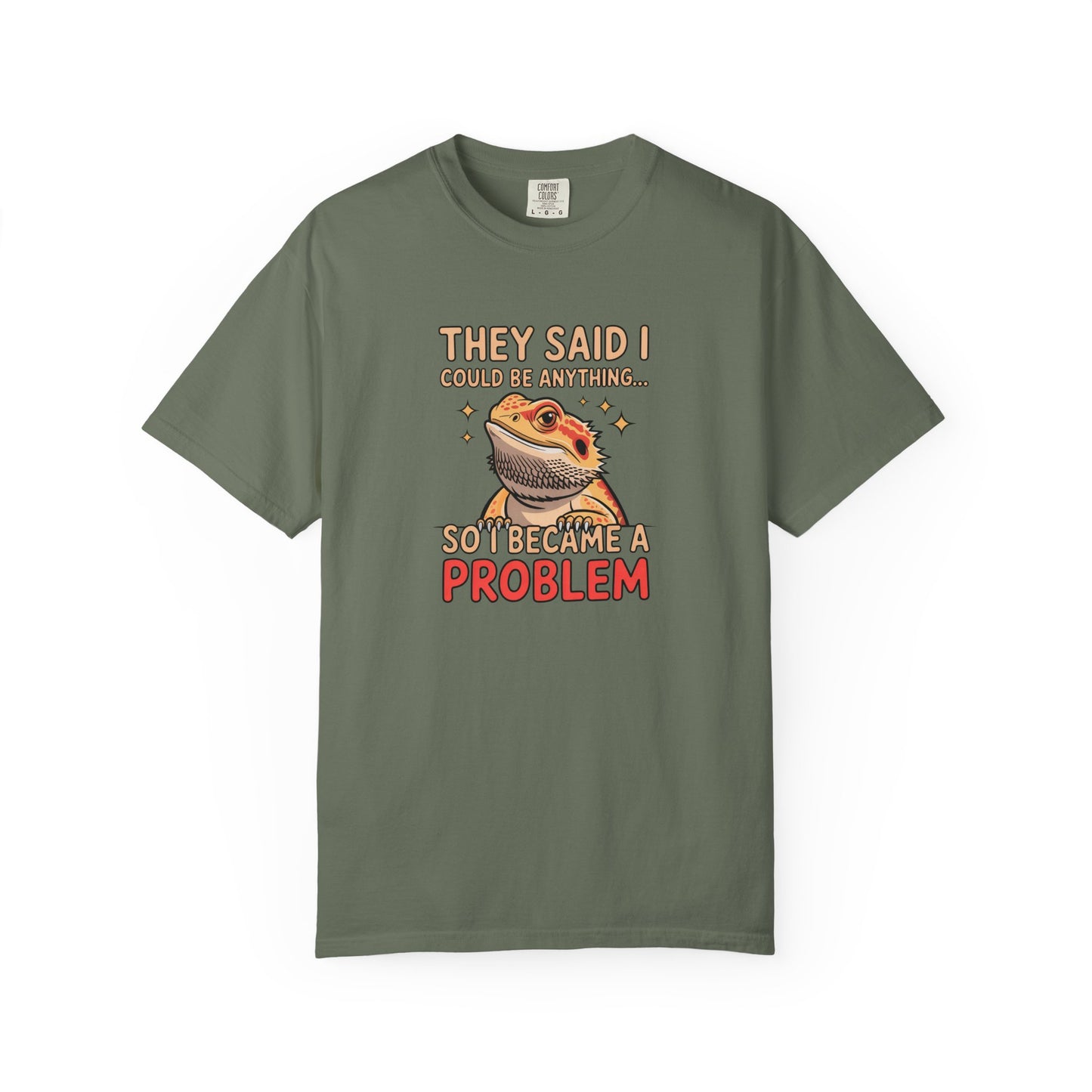 I Became A Problem T-shirt