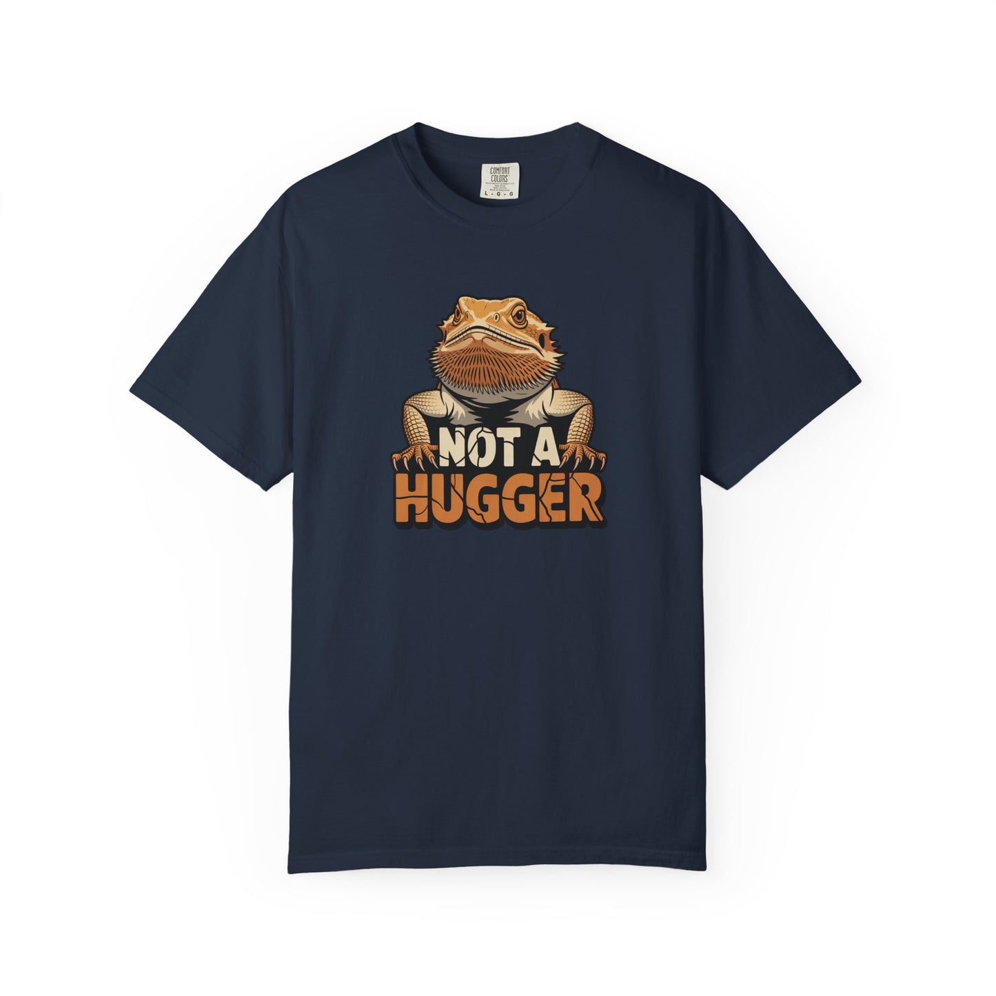 Not a Hugger T-shirt