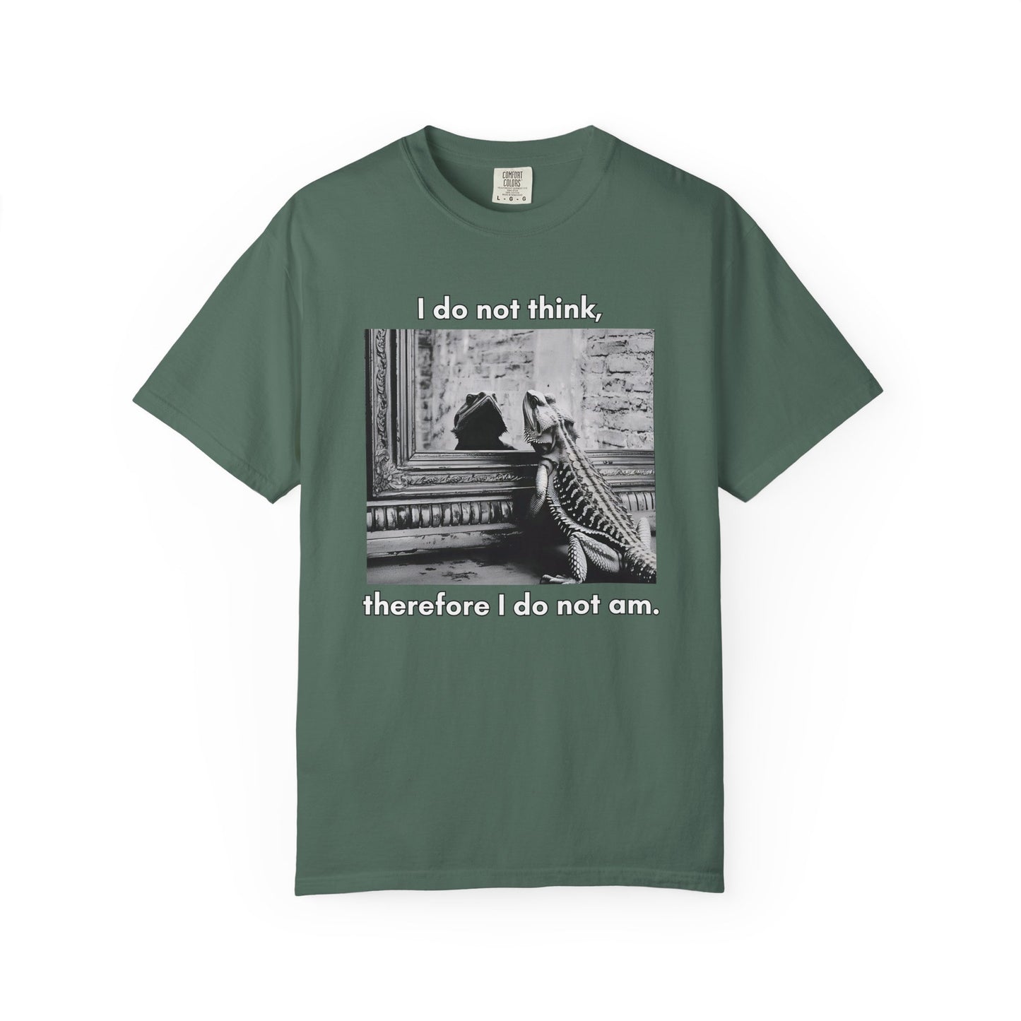 I Do Not Think T-shirt
