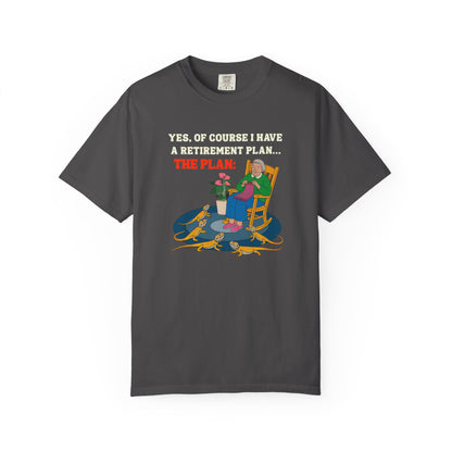 Retirement Plan T-shirt