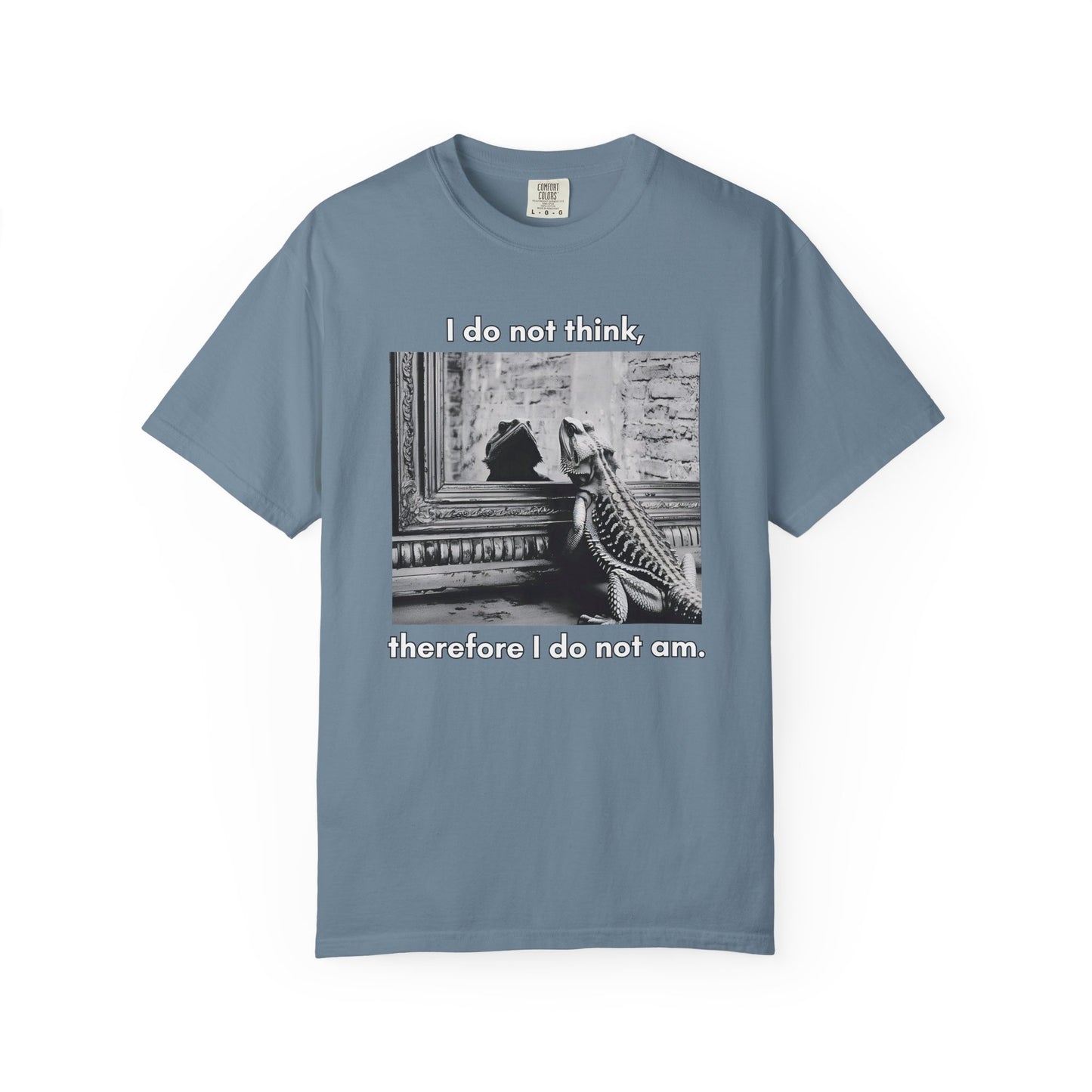 I Do Not Think T-shirt