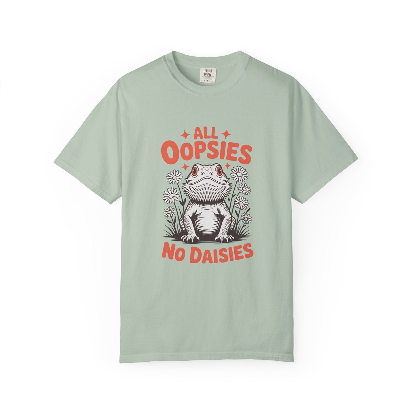 All Oopsies No Daisies T-shirt