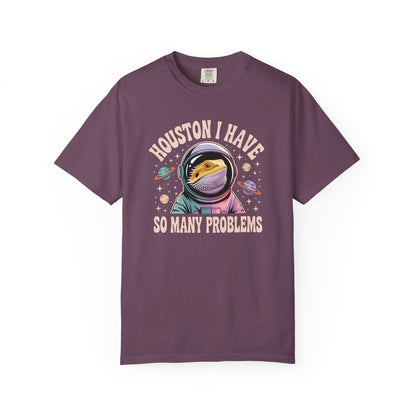 Houston I Have So Many Problems T-shirt