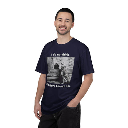 I Do Not Think T-shirt