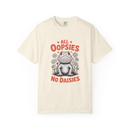 All Oopsies No Daisies T-shirt