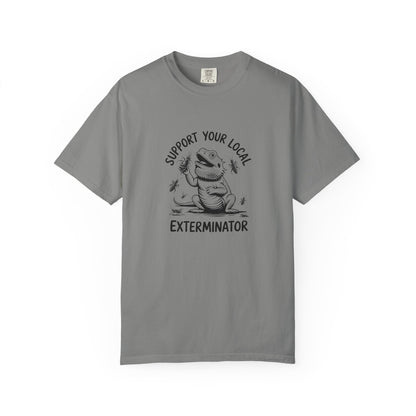 Support Your Local Exterminator T-shirt