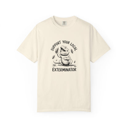 Support Your Local Exterminator T-shirt