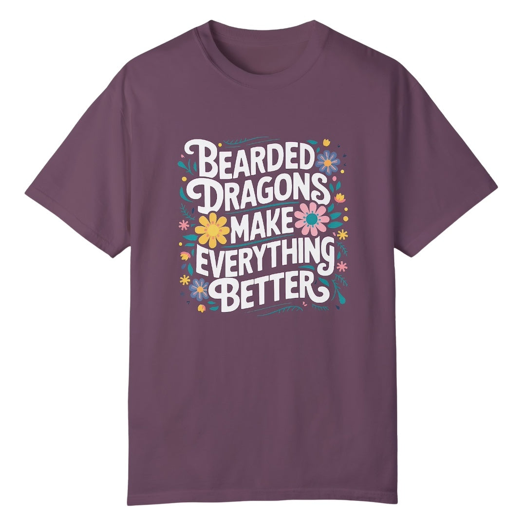 Bearded Dragons Make Everything Better T-shirt