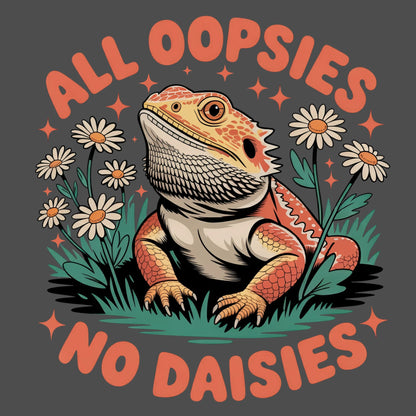 All Oopsies No Daisies T-shirt