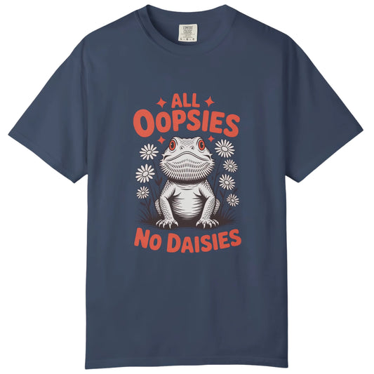 All Oopsies No Daisies T-shirt