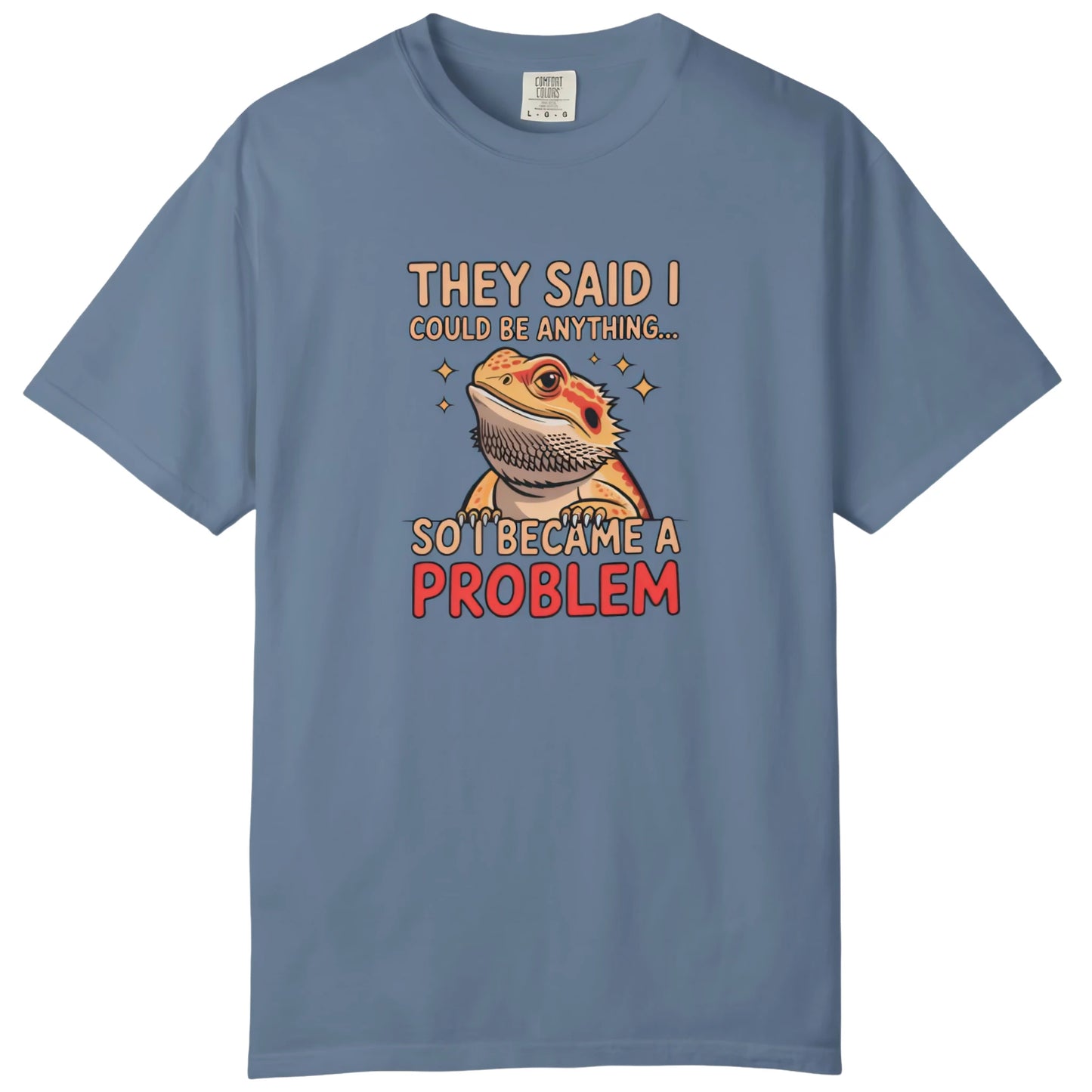 I Became A Problem T-shirt