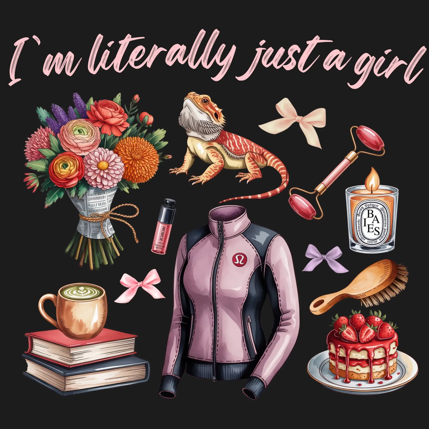 I'm Literally Just a Girl T-Shirt