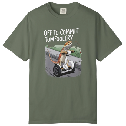 Off to Commit Tomfoolery T-shirt